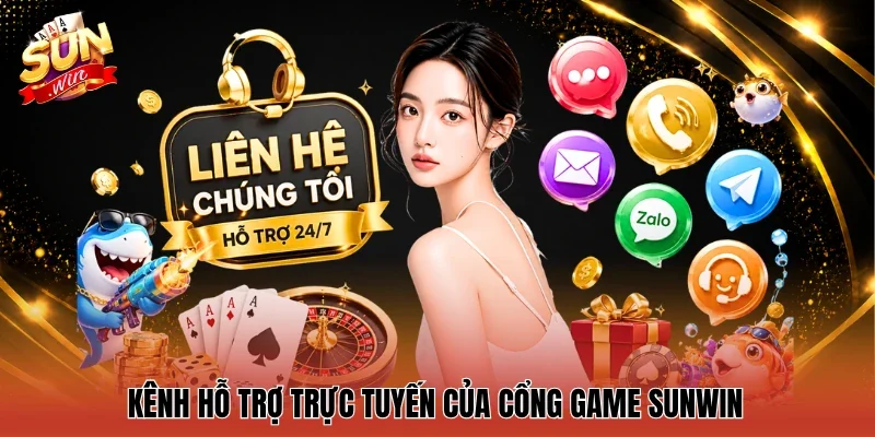  Kênh hỗ trợ trực tuyến của cổng game Sunwin